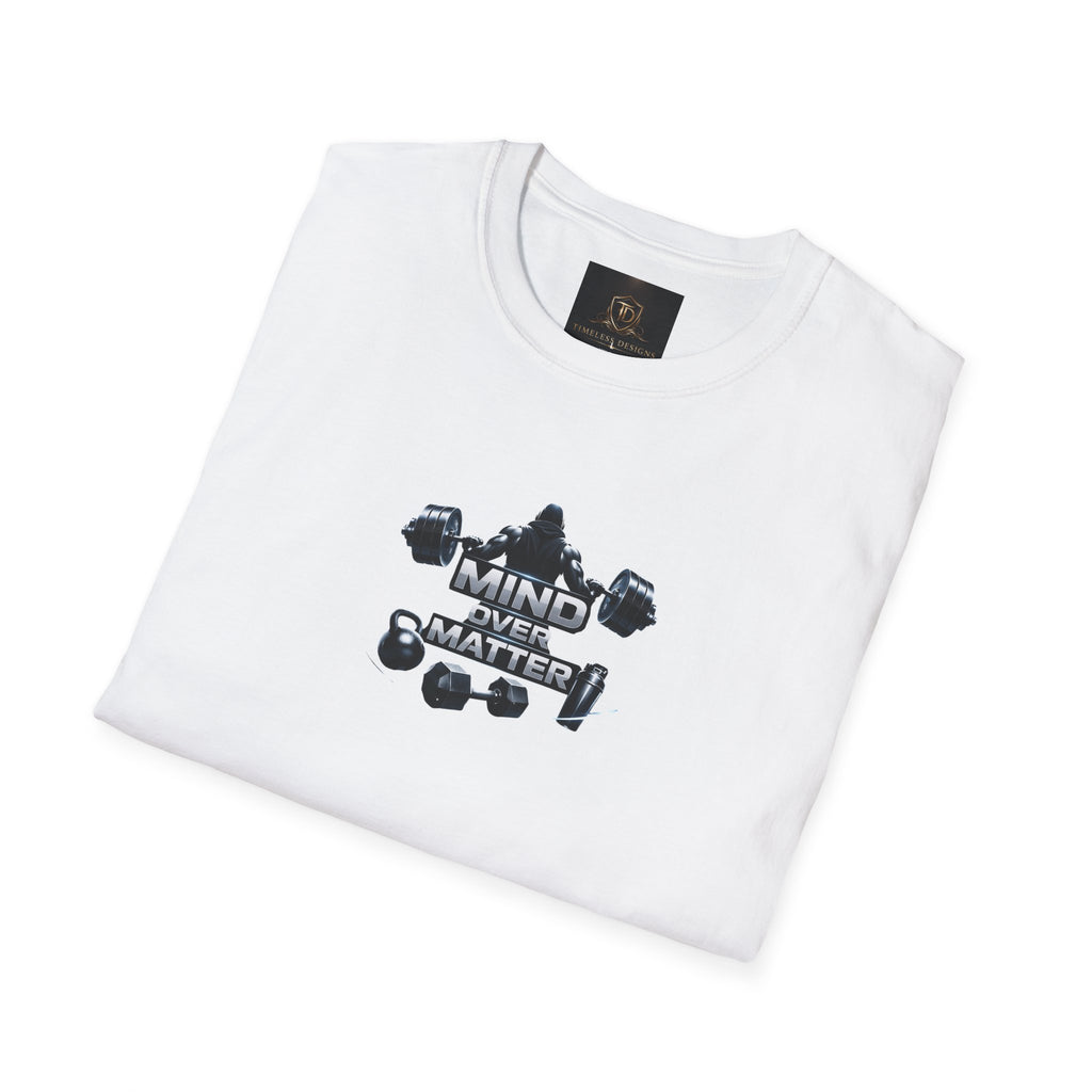 Mind Over Matter Gym T-Shirt — Weightlifting Motivation Tee